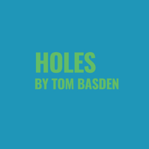 Holes by Tom Basden