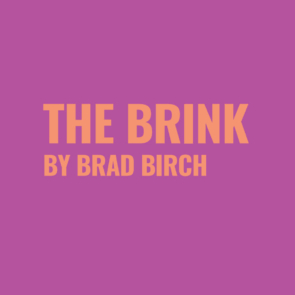 The Brink by Brad Birch