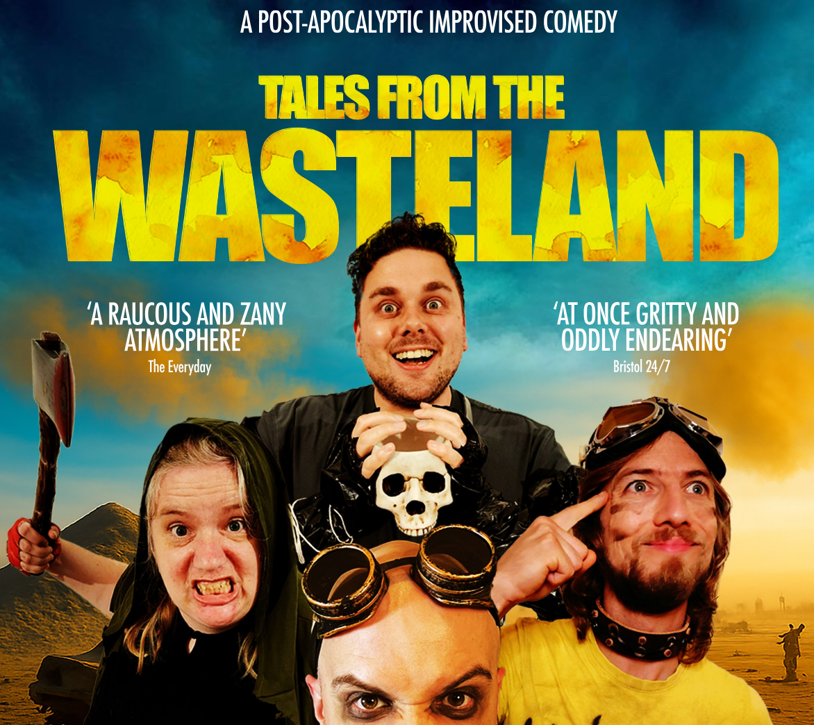 tobacco factory comedy Tales From The Wasteland: Post-Apocalyptic Improv | Tobacco Factory  Theatres