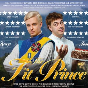 The Fit Prince (who gets switched on the square in the frosty castle the night before (insert public holiday here))