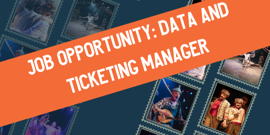 JOB OPPORTUNITY: DATA AND TICKETING MANAGER