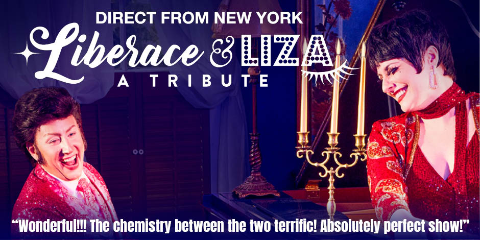 Liberace & Liza: A Tribute 1