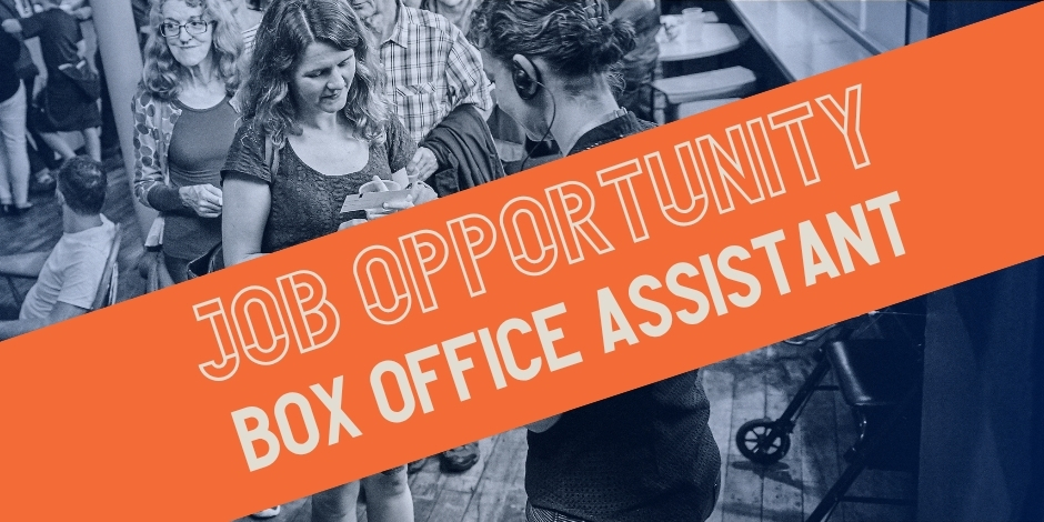 Job Opportunity: Box Office Assistant