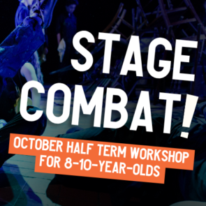 Young Theatre Makers: Stage Combat Workshop Ages 8-10 1